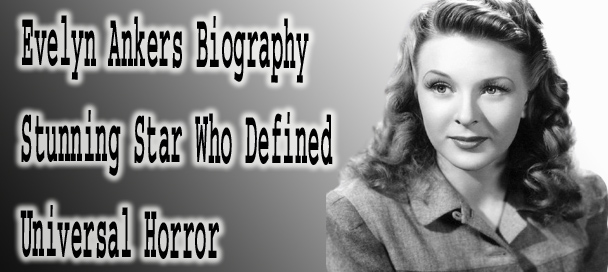 Evelyn Ankers Biography