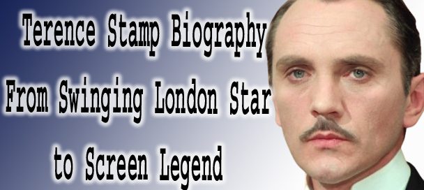 Terence Stamp Biography