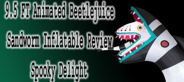 9.5 FT Animated Beetlejuice Sandworm Inflatable