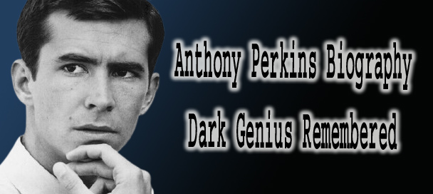 Anthony Perkins Biography