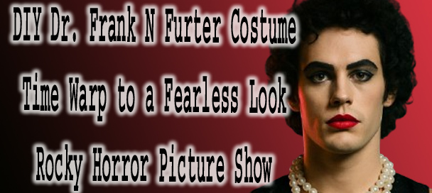 DIY Dr. Frank N Furter Costume