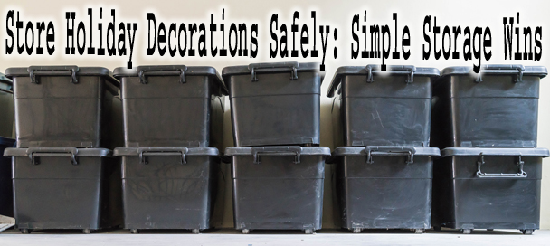 Store Holiday Decorations Safely