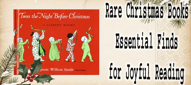 📚 Rare Christmas Books Inspiring Guide for Collectors