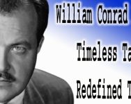🎙️ William Conrad Biography: Inspiring Voice of Strength and Dedication William Conrad Biography
