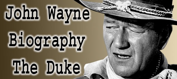 John Wayne Biography