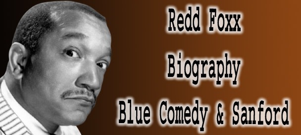 Redd Foxx Biography