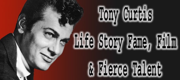 🎬 Tony Curtis Biography – Glamour, Grit & Stardom