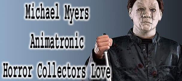 Michael Myers Animatronic