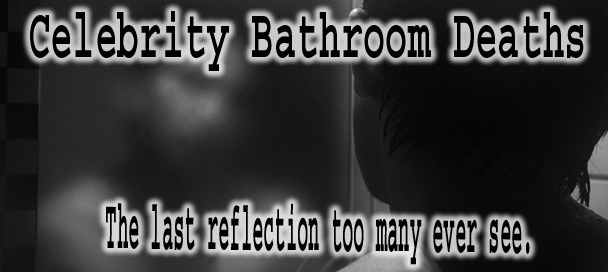 Bathroom Deaths