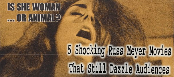 Russ Meyer movies