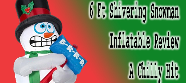 6 Ft Shivering Snowman Inflatable