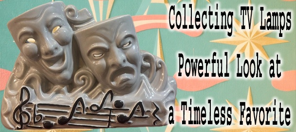 📺 Collecting TV Lamps: A Guide to Mid-Century Glow and Design