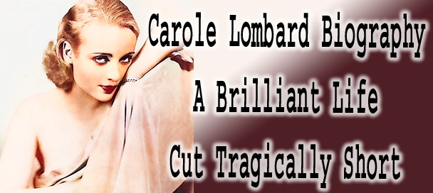 🌟 Carole Lombard Biography: The Fearless Queen of Screwball Comedy
