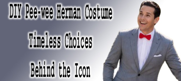 DIY Pee-wee Herman Costume