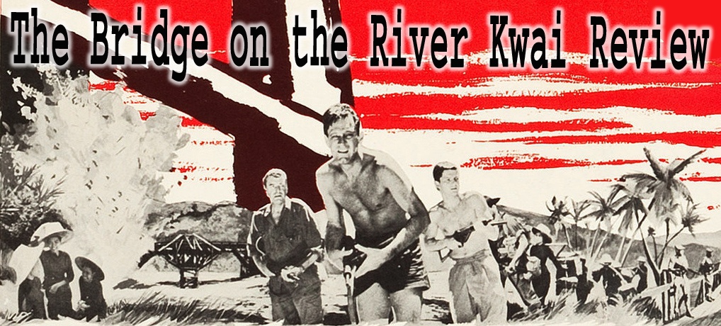 The Bridge on the River Kwai DVD Review showing Alec Guinness