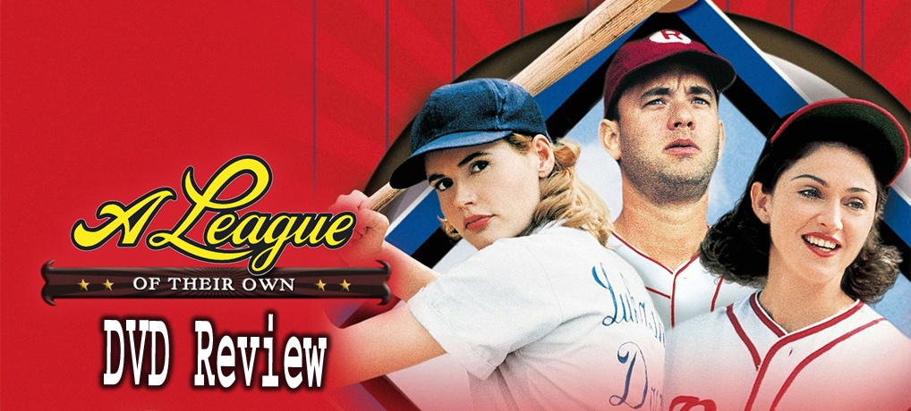 A League of Their Own DVD Review cover featuring Geena Davis and Tom Hanks