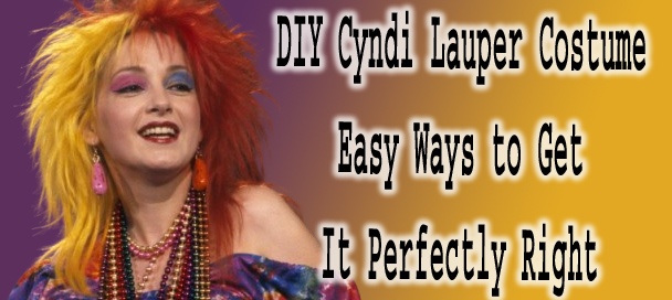 🎤 DIY Cyndi Lauper Costume: 7 Brilliant Steps to Nail This Iconic 80s Legend