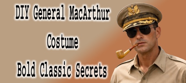DIY General MacArthur Costume