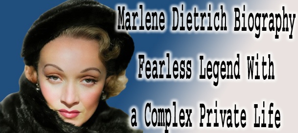 Marlene Dietrich Biography