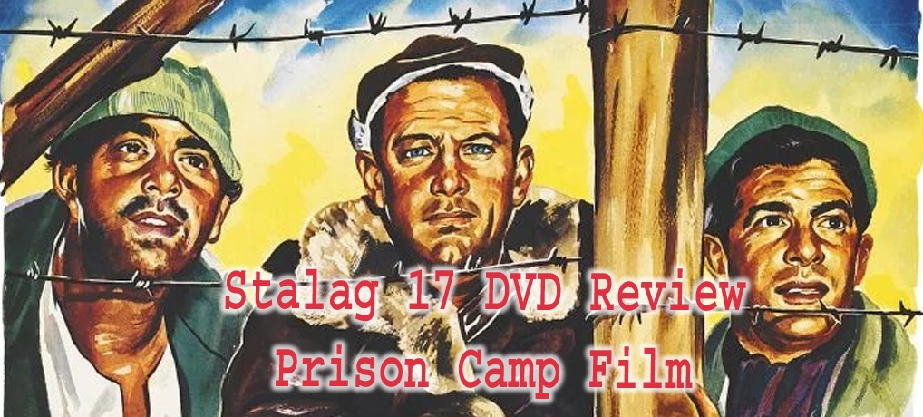 Stalag 17 DVD Review prison camp barracks scene with prisoners