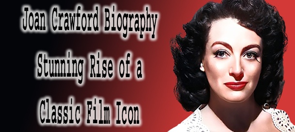 Joan Crawford Biography