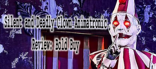 Silent and Deadly Clown Animatronic