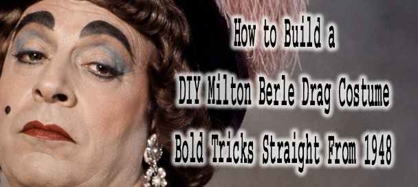 DIY Milton Berle Drag Costume