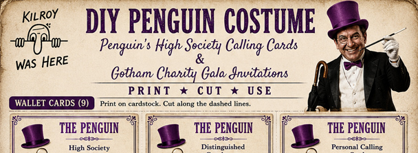Free printable Penguin's High Society Calling Cards & Gotham Charity Gala Invitations for your DIY Penguin Costume