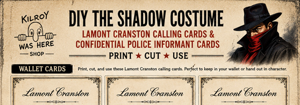Free printable Lamont Cranston Calling Cards and Confidential Police Informant Cards for your DIY The Shadow Costume