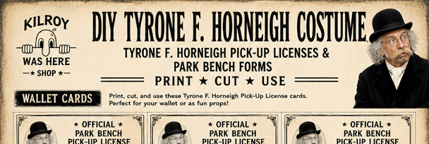 Official Park Bench Pick-Up License and Gentlemanly Conversation Permit for your DIY Tyrone F. Horneigh Costume