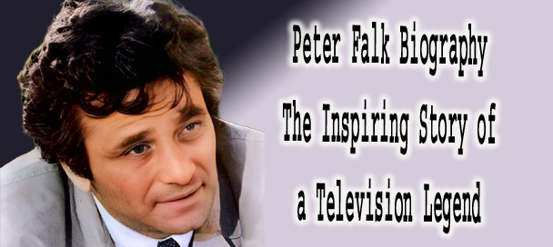 Peter Falk Biography