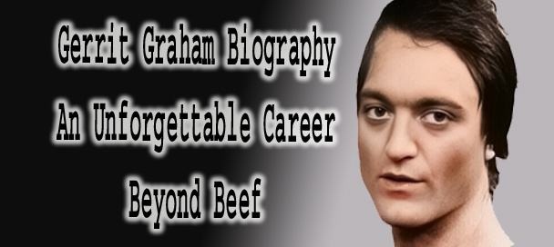 Gerrit Graham Biography