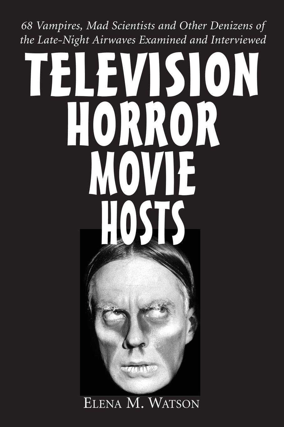 Television Horror Movie Hosts book about Local Horror Hosts