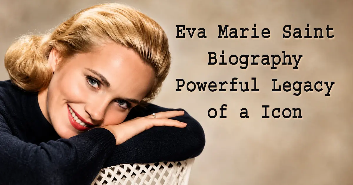 Eva Marie Saint Biography
