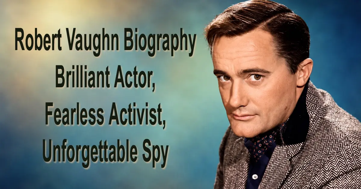 Robert Vaughn Biography