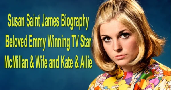 Susan Saint James Biography